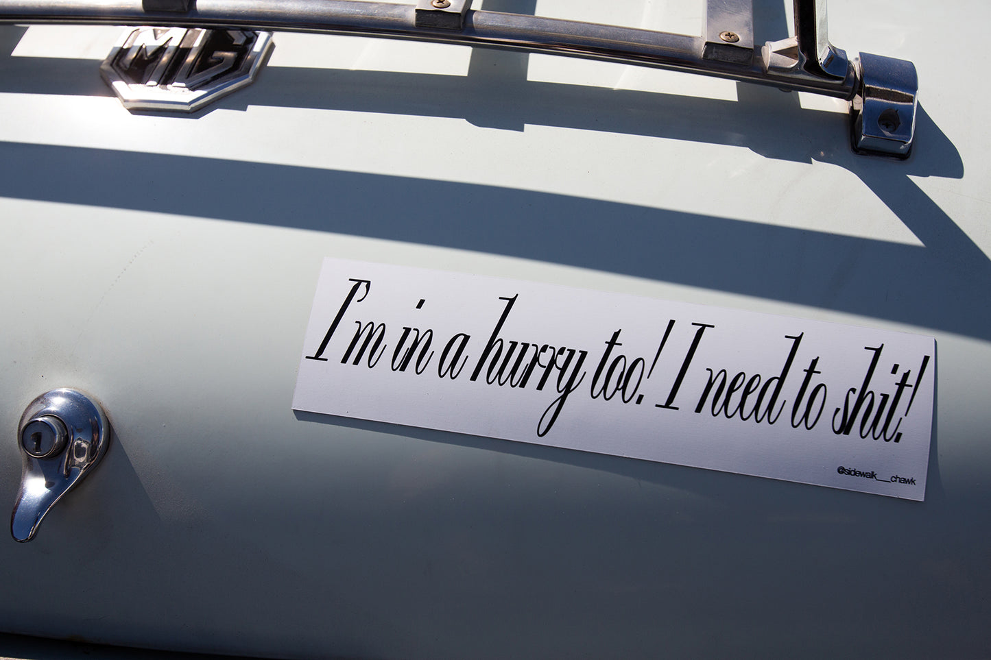 "IN A HURRY" BUMPER MAGNET