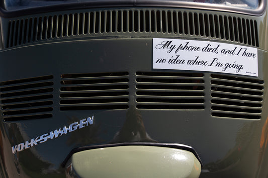 "PHONE DIED" BUMPER MAGNET