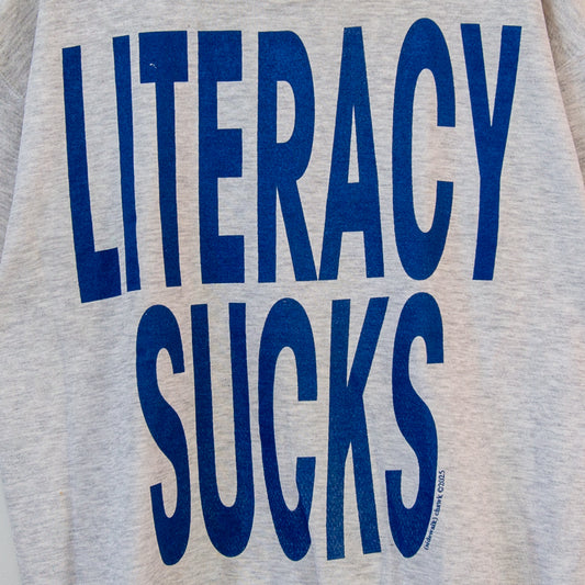 LITERACY SUCKS, sz L/XL
