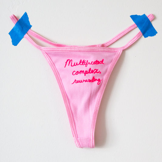 "Multifaceted, complex, rewarding" THONG