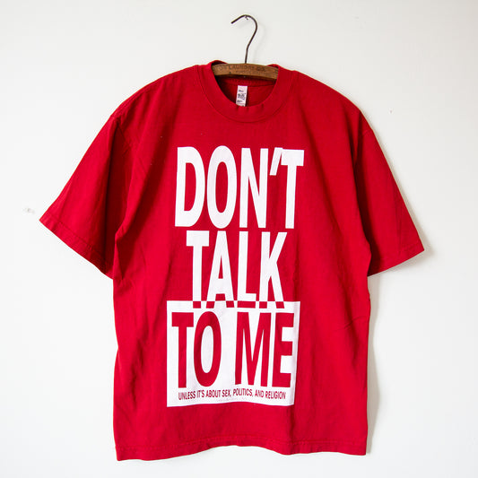 DON'T TALK TO ME t-shirt, red