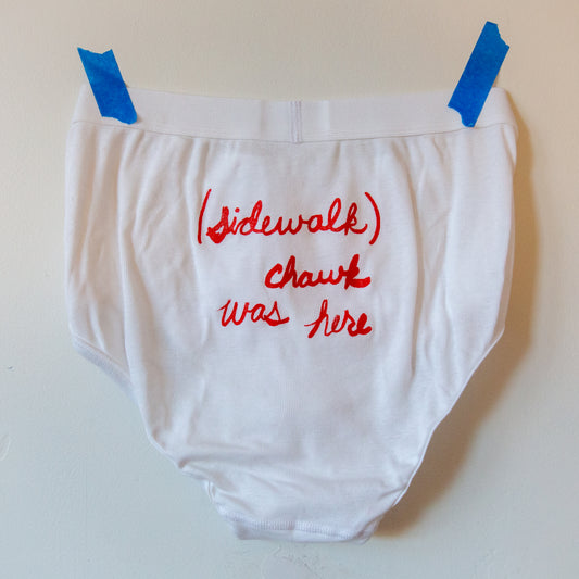 "(sidewalk) chawk was here" BRIEFS, white